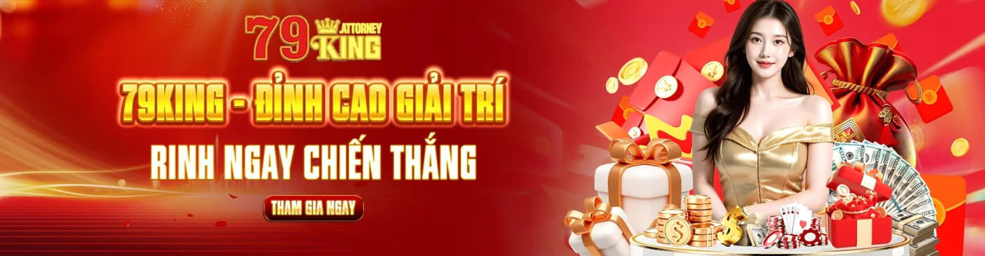79King đỉnh cao giải trí rinh ngay chiến thắng