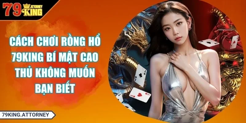 cách chơi rồng hổ