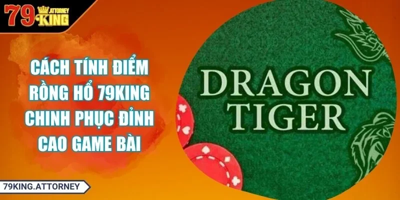 cách tính điểm rồng hổ
